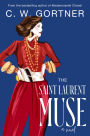 The Saint Laurent Muse: A Novel