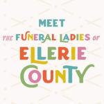 Alternative view 3 of The Funeral Ladies of Ellerie County: A Novel