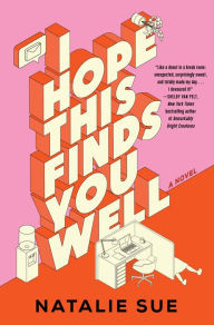 Free downloads kindle books online I Hope This Finds You Well: A Novel by Natalie Sue