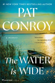 Title: The Water Is Wide, Author: Pat Conroy