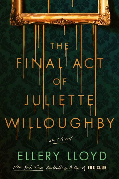 The Final Act of Juliette Willoughby: A Novel
