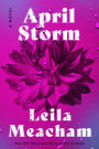 April Storm: A Novel