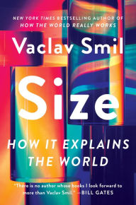 Title: Size: How It Explains the World, Author: Vaclav Smil