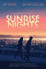 Free ebook format download Sunrise Nights by Jeff Zentner, Brittany Cavallaro (English literature)