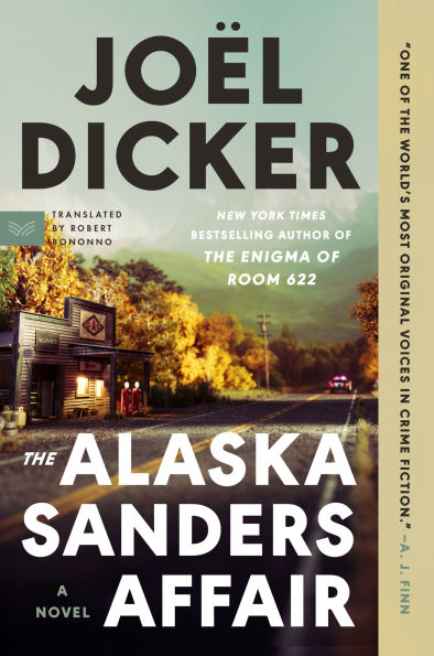 The Alaska Sanders Affair: A Novel