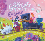 Title: The Goodnight Train Easter, Author: June Sobel