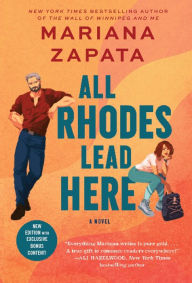 Free electronics ebooks downloads All Rhodes Lead Here: A Novel 9780063325890 (English literature) FB2 DJVU CHM by Mariana Zapata