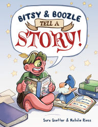 Title: Bitsy & Boozle Tell a Story!, Author: Sara Goetter