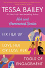 Tessa Bailey Book Set 1: Fix Her Up / Love Her or Lose Her / Tools of Engagement
