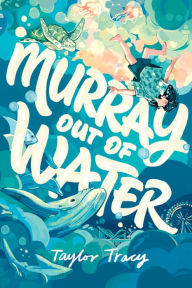 Title: Murray Out of Water, Author: Taylor Tracy