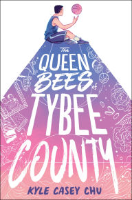 Title: The Queen Bees of Tybee County, Author: Kyle Casey Chu