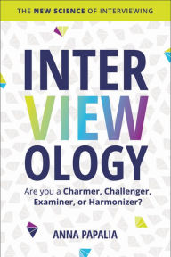 Free electronics books pdf download Interviewology: The New Science of Interviewing  by Anna Papalia English version
