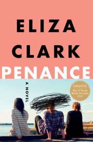 Title: Penance: A Novel, Author: Eliza Clark