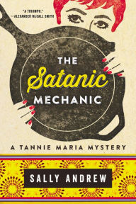 Books downloads for ipad Satanic Mechanic: A Tannie Maria Mystery
