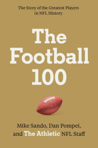 Download free e-books epub The Football 100 in English 9780063329096 MOBI CHM