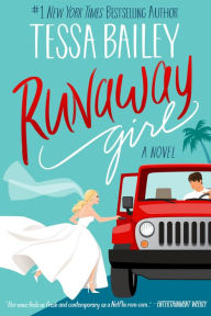 Title: Runaway Girl (Girl Duet Series #2), Author: Tessa Bailey