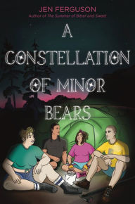 Title: A Constellation of Minor Bears, Author: Jen Ferguson