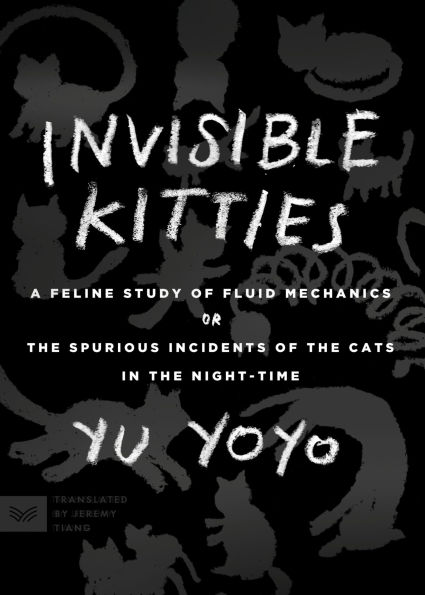 Invisible Kitties: A Feline Study of Fluid Mechanics or The Spurious Incidents of the Cats in the Night-Time