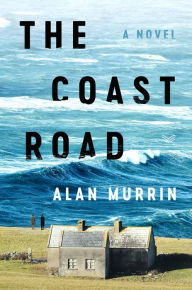 Free kindle books downloads amazon The Coast Road: A Novel RTF PDB PDF in English 9780063336520