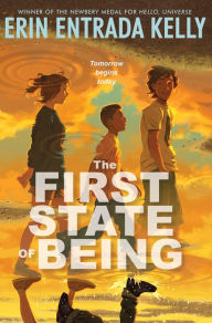 Downloading google ebooks free The First State of Being  by Erin Entrada Kelly in English