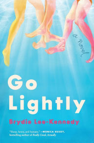 Free computer books for download Go Lightly: A Novel