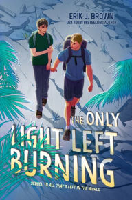 Free ebooks for nook color download The Only Light Left Burning 9780063338272 by Erik J. Brown