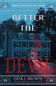 Title: Better the Devil, Author: Erik J. Brown