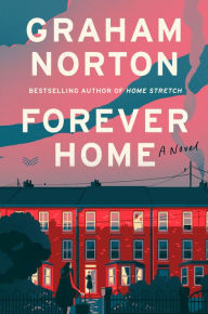 Ebooks magazines free downloads Forever Home: A Novel 9780063338616 by Graham Norton English version