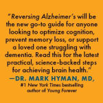 Alternative view 3 of Reversing Alzheimer's: The New Toolkit to Improve Cognition and Protect Brain Health