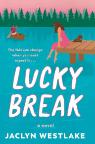 Books download Lucky Break: A Novel (English Edition) by Jaclyn Westlake MOBI