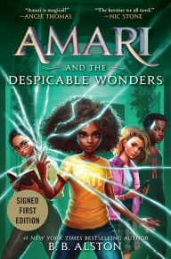 Title: Amari and the Despicable Wonders (Signed Book), Author: B. B. Alston
