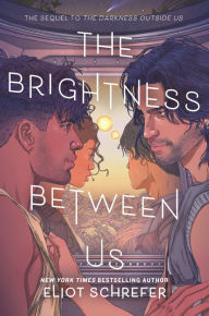 Free audio books without downloading The Brightness Between Us by Eliot Schrefer 9780063343764