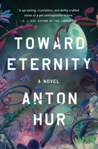Download free french books Toward Eternity: A Novel  9780063344488