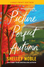 Picture Perfect Autumn: A Novel