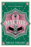 Alternative view 1 of Maktub: An Inspirational Companion to The Alchemist