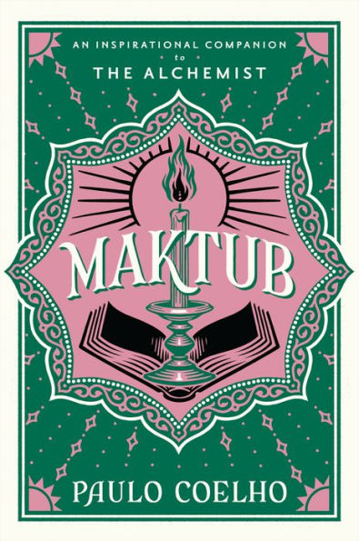 Maktub: An Inspirational Companion to The Alchemist