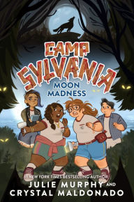 Title: Camp Sylvania: Moon Madness, Author: Julie Murphy