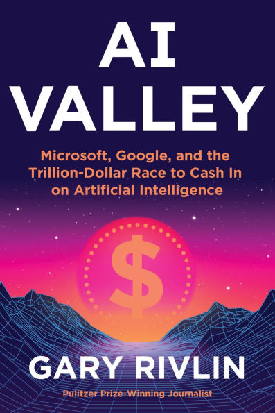 AI Valley: The Mad Dash to Cash In on Artificial Intelligence