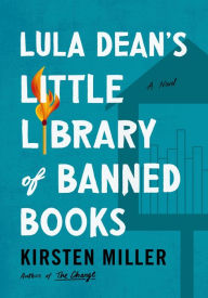 Free book catalogue download Lula Dean's Little Library of Banned Books: A Novel
