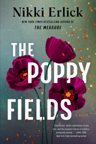 The Poppy Fields: A Novel