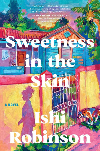 Sweetness the Skin: A Novel