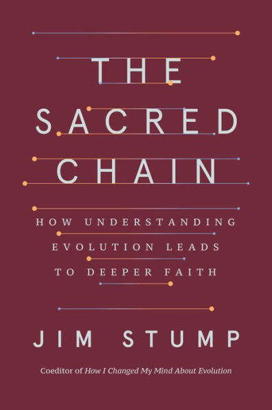 The Sacred Chain: How Understanding Evolution Leads to Deeper Faith