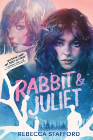 Title: Rabbit & Juliet, Author: Rebecca Stafford