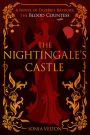 The Nightingale's Castle: A Novel of Erzsébet Báthory, the Blood Countess