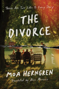 Title: The Divorce: A Novel, Author: Moa Herngren