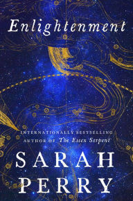 Title: Enlightenment: A Novel, Author: Sarah Perry