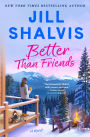 Better Than Friends: A Novel