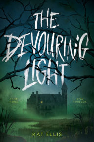 Title: The Devouring Light, Author: Kat Ellis