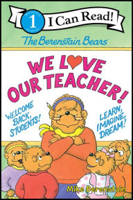 Free download electronics books The Berenstain Bears: We Love Our Teacher! FB2 PDF 9780063355361 by Mike Berenstain
