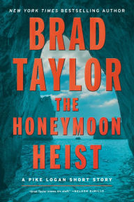 Free ebooks for mobiles download The Honeymoon Heist by Brad Taylor  in English